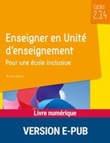 Enseigner en Unité d'enseignement - Pour une école inclusive - Bruno Égron - 9782725683294