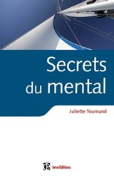 Secrets du mental - Juliette Tournand - 9782729611743