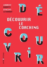 Découvrir le coaching - 3e éd. - Laurent Buratti ; Vincent Lenhardt - 9782729618698