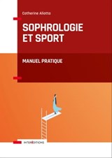 Sophrologie et sport - Catherine Aliotta - 9782729620370