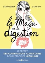 La magie de la digestion - Karim Ferhi ; Kahina Oussedik - 9782729621766
