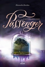 Passenger, Tome 02 - Alexandra Bracken - 9782745998804