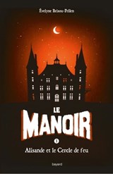 Le manoir saison 1, Tome 03 - Évelyne BRISOU-PELLEN - 9782747059060