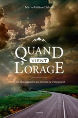 Quand vient l'orage - Marie-Hélène DELVAL - 9782747062800