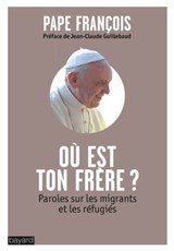 OÙ EST TON FRÈRE? - Pape François - 9782747065931