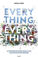 Everything, everything - Nicola Yoon - 9782747069380