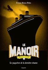 Le manoir saison 2, Tome 03 - Évelyne BRISOU-PELLEN - 9782747078962