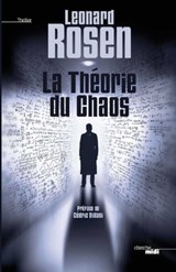 La théorie du chaos - Leonard Rosen - 9782749125992