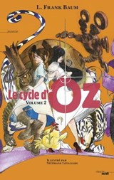 Le Cycle d'Oz - Volume 2 - Lyman Frank Baum - 9782749135588