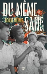 Du même sang - Denene Millner - 9782749173054
