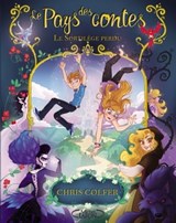Le pays des contes - Le sortilège perdu - Chris Colfer - 9782749921372