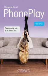 PhonePlay - Morgane Bicail - 9782749928784