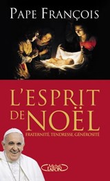 L'Esprit de Noël - Pape François - 9782749931517
