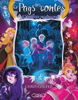 Le pays des contes - tome 5 L'odyssée imaginaire - Chris Colfer - 9782749933672