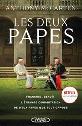Les deux papes - Anthony Mccarten - 9782749940069
