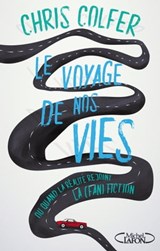 Le voyage de nos vies - Chris Colfer - 9782749940229