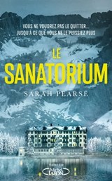 Le Sanatorium - Sarah Pearse - 9782749948805