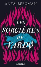 Les sorcières de Vardø - Anya Bergman - 9782749956190