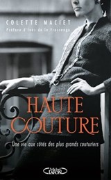Haute couture - Colette Maciet ; Katia Chapoutier ; Inès de La Fressange - 9782749957258