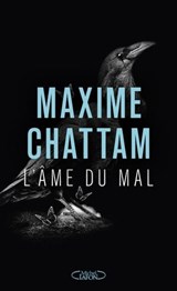 L'Âme du mal - Maxime Chattam - 9782749962900