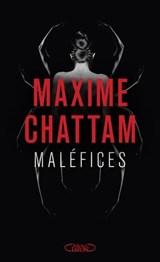 Maléfices - Maxime Chattam - 9782749962924