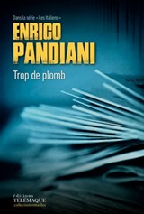 Trop de plomb - Enrico Pandiani - 9782753302983