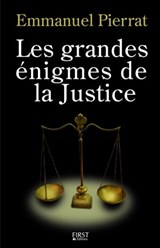 Les grandes énigmes de la justice - Emmanuel Pierrat - 9782754023511