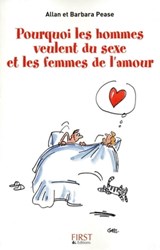 Pourquoi les hommes veulent du sexe et les femmes de l'amour - Allan Pease ; Barbara Pease - 9782754042840