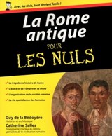La Rome antique pour les nuls - Guy de La Bedoyère ; Catherine Salles - 9782754049474