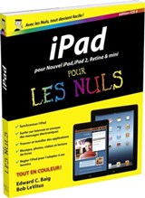 Ipad, éd. IOS 6 Pour les nuls - Edward C. Baig ; Bob LeVitus - 9782754051835