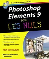 Photoshop Elements 9 pour les nuls - Barbara Obermeier ; Ted Padova - 9782754057318