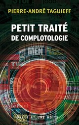 Court traité de complotologie - Pierre-André Taguieff - 9782755505344