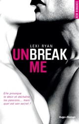 Unbreak me - Tome 01 - Lexi Ryan - 9782755614725
