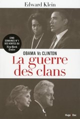 Obama vs Clinton La guerre des clans - Edward Klein - 9782755620443