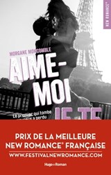 Aime-moi je te fuis - Morgane Moncomble - 9782755645958