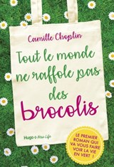 Tout le monde ne raffole pas des brocolis - Camille Choplin ; Manuella Guillot - 9782755646528