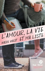 L'amour, la vie et ma liste - Kasie West - 9782755650297