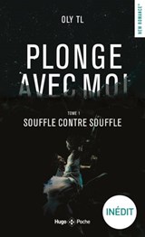 Plonge avec moi - Tome 01 - Oly TL - 9782755651423