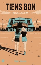 Tiens bon - Nina Lacour - 9782755651706