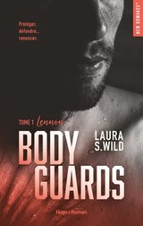 Bodyguards - Tome 01 - Laura S. Wild - 9782755662443