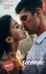 A chaque seconde - Noémi Dani ; Noémie Dani - 9782755669817