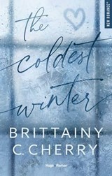 The coldest winter - Brittainy-c. Cherry ; Brittainy C. Cherry - 9782755673234