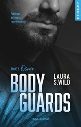 Bodyguards - Tome 05 - Laura S. Wild ; Laura-s. Wild - 9782755673418