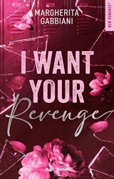 I Want Your Revenge - Margherita Gabbiani - 9782755681840