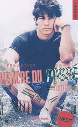 Encre du passé - Tome 02 - Erika Boyer ; Sylvie Gand - 9782755687439