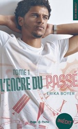 Encre du passé - Tome 01 - Erika Boyer ; Sylvie Gand - 9782755687453