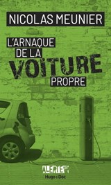 Alerte - L'arnaque de la voiture propre - Nicolas Meunier ; Franck Spengler ; Jean-Pierre Guéno - 9782755689198
