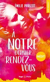 À notre dernier rendez-vous - inédit - Émilie Parizot - 9782755689426
