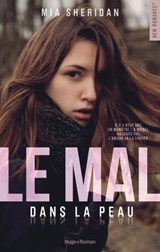 Le mal dans la peau - Mia Sheridan - 9782755690569