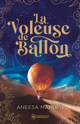 La voleuse de ballons - Aneesa Marufu - 9782755696721